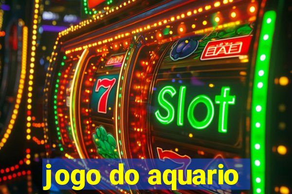 jogo do aquario